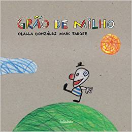 Capa do livro "Grão de milho", de Ollala González, com ilustração de um palhaço que caminha de lado em cima de um morro.