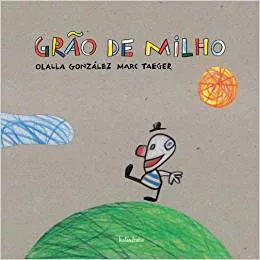 Capa do livro "Grão de milho", de Ollala González, com ilustração de um palhaço que caminha de lado em cima de um morro.