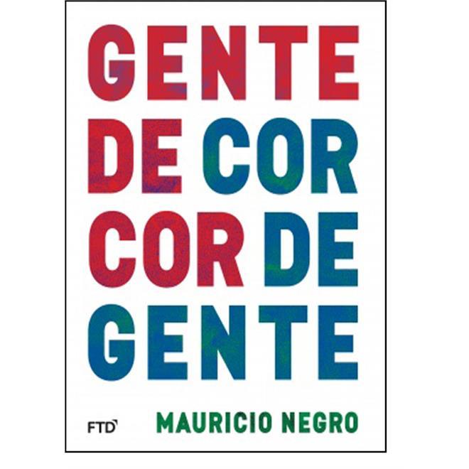 Capa do livro "Cor de gente, gente de cor", de Mauricio Negro, com ilustração do título do livro, escrito com fonte sem serifa em vermelho e azul.