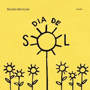 Capa do livro "Dia de Sol", de Renato Moriconi, com ilustração de flores desenhadas com traço simples.