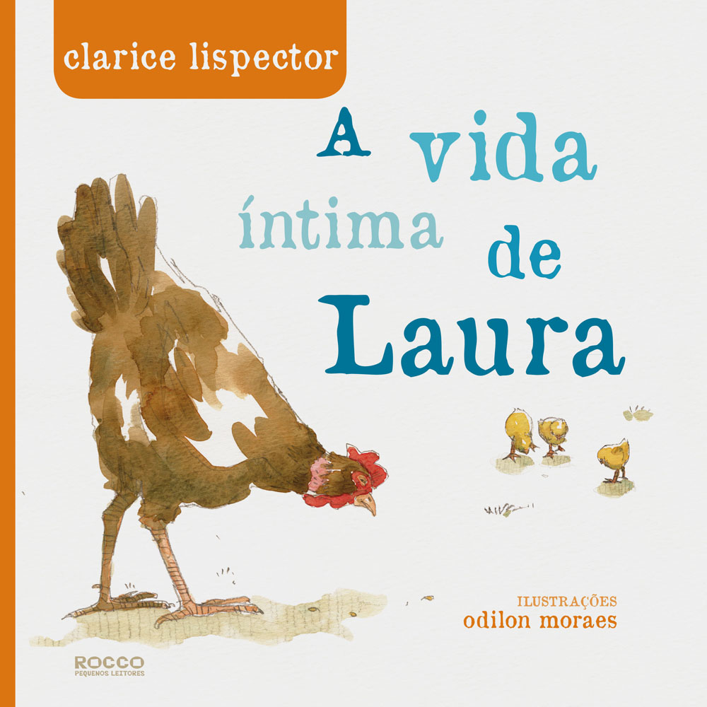 Capa do livro "A vida íntima de Laura", de Clarice Lispector, com ilustrações de Odilon Moraes
