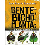 Na foto, capa do livro "Gente, bicho, planta: o mundo me encanta", de Ana Maria Machado. A capa contém um galo em três poses, vestido com um terno.