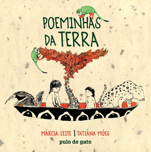 Capa do livro "Poeminhas da Terra", de Márcia Leite e Tatiana Móes: Dois indiozinhos, uma ave, uma onça e uma árvore com macacos estão numa canoa