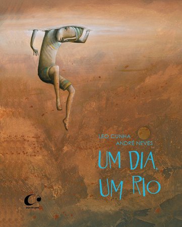 Capa do livro "Um dia, um rio", de Leo Cunha e André Neves, com a ilustração de um menino no buraco de uma lama