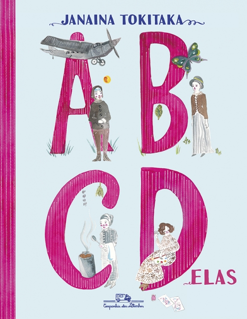 Capa do livro " ABCDELAS", de Janaina Tokitaka,com a ilustração das letras ABCD, e mulheres ao lado das letras