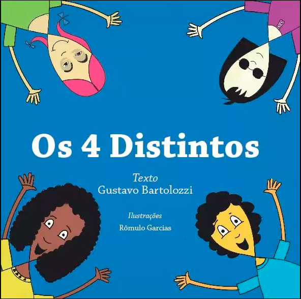 Capa do livro "Os 4 distintos", de Gustavo Bartolozzi. Em um fundo azul, um grupo multiétnico de quatro crianças se espalha nos cantos da imagem.
