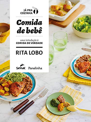 Imagem da capa do livro de Rita Lobo, “ Comida de bebê”, com imagem de pratos com comida e talheres em cima da mesa