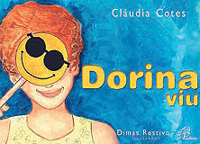 Capa do livro "Dorina viu". A ilustração de uma mulher de cabelos curtos e vermelhos que segura um emoji amarelo de óculos escuros em frente aos olhos