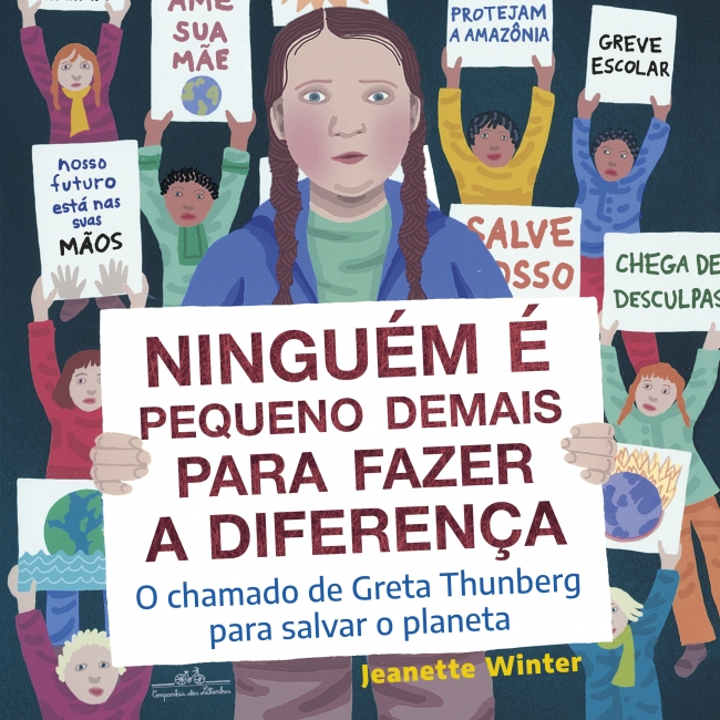 Capa do livro "Ninguém é pequeno demais para fazer a diferença". O título vem inscrito numa placa, empunhada pela ilustração de Greta Thunberg, seguida por outras crianças em protesto