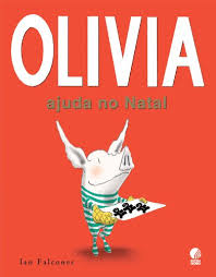  Capa do livro “Olivia ajuda no Natal”, de Ian Falconer: num fundo vermelho, a porquinha Olivia aparece com seus biscoitinhos natalinos em uma bandeja