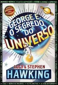 Capa do livro "George e o segredo do Universo": no centro de um fundo metalizado está o pequeno George com roupa de astronauta cercado por planetas