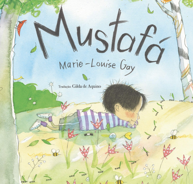 Capa do livro "Mustafá", de Marie-Louise Gay, com ilustração de um menino, que está deitado no chão e olha os insetos que estão a sua frente.