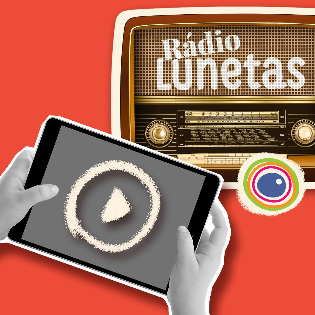 Fotomontagem com logo da Rádio Lunetas (em formato de rádio antigo) e uma foto em preto e branco de duas mãos segurando um tablet