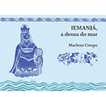 Na foto, capa do livro "Iemanjá, a deusa do mar", de Marlene Crespo. Em tons azuis, a capa mostra uma representação de Iemanjá.