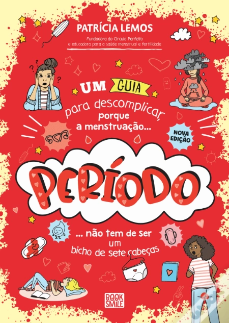 Capa do livro Período – Um guia para descomplicar, com ilustrações de meninas, elementos relacionados à menstruação e o título em destaque.