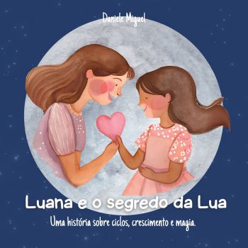 Capa de livro infantil com duas meninas segurando um coração, tendo a Lua e um céu ao fundo.