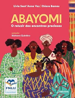 Capa do livro Abayomi: o reluzir dos encontros preciosos, com ilustração de mulheres e crianças negras em roupas coloridas.